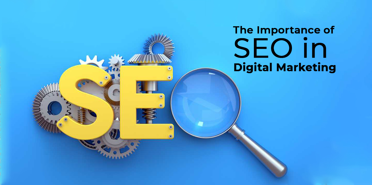 Importance of SEO in Digital Marketing