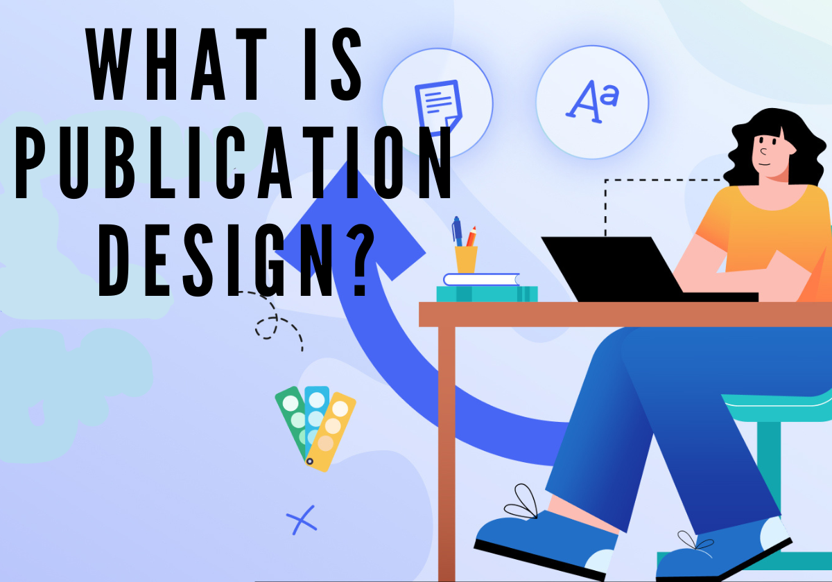 What is Publication Design