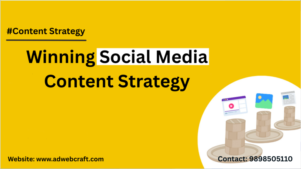 Social Media Content Strategy