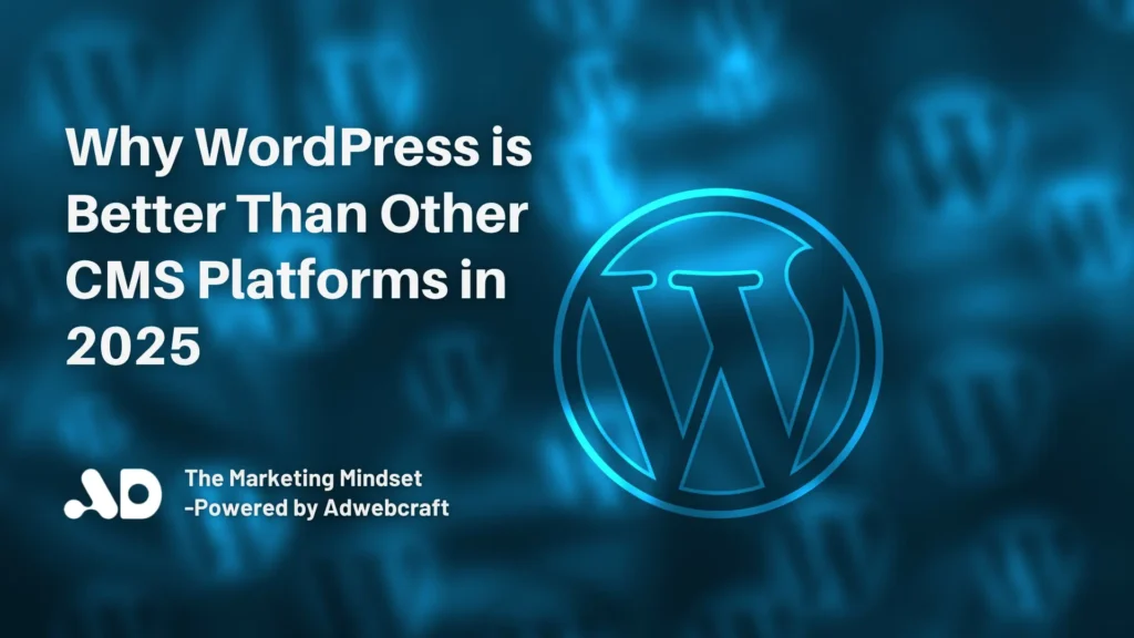 why WordPress is better than other CMS platforms